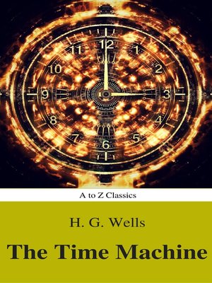 cover image of The Time Machine (Best Navigation, Active TOC) (A to Z Classics)